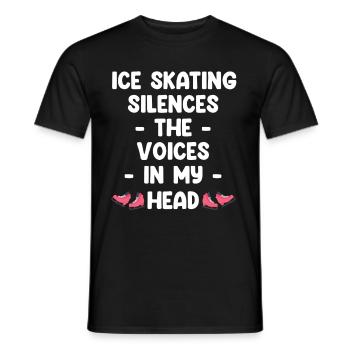 Ice skating gets the voices in my head to - Men's T-Shirt - black - Front - AI Model Male 178 light (178cm)