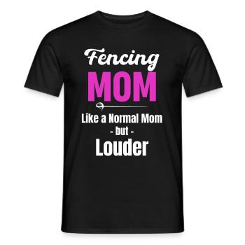 Fechten Der Mutter Wie Eine Normale Mutter, Aber - Männer T-Shirt - Schwarz - Vorne - AI Model Male 178 light (178cm)