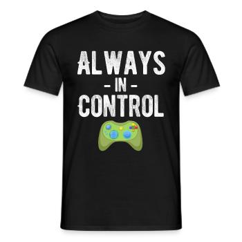 Always Under Control Funny - Men's T-Shirt - black - Front - AI Model Male 178 light (178cm)