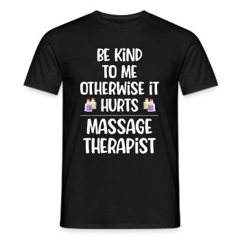 Be nice to me or it will hurt masseuse - Men's T-Shirt - black - Front - AI Model Male 178 light (178cm)