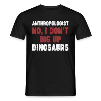 Anthropologe Nein, Ich Grabe Die Alte Geologie - Männer T-Shirt - Schwarz - Vorne - AI Model Male 178 light (178cm)