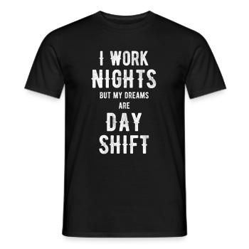 I work at night, but my dreams are - Men's T-Shirt - black - Front - AI Model Male 178 light (178cm)