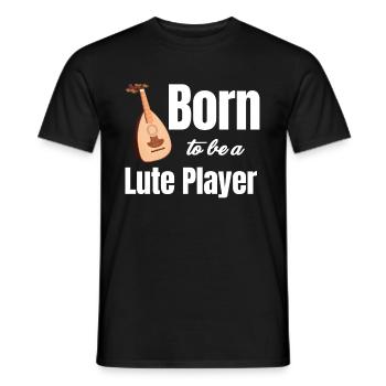 Born to be a lute player, - Men's T-Shirt - black - Front - AI Model Male 178 light (178cm)