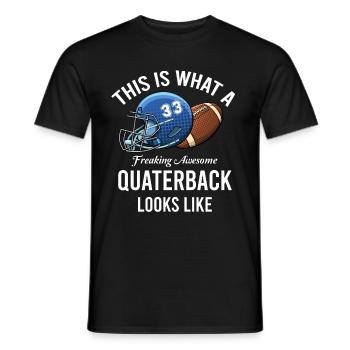 That's what a fucking awesome quarterback looks like - Men's T-Shirt - black - Front - AI Model Male 178 light (178cm)