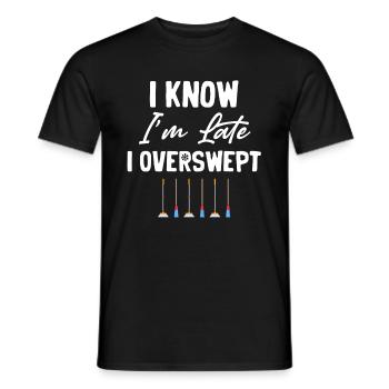 I know I'm late, I've got this - Men's T-Shirt - black - Front - AI Model Male 178 light (178cm)