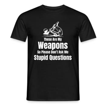 Das Sind Meine Waffen, Also Fragen Sie Bitte - Männer T-Shirt - Schwarz - Vorne - AI Model Male 178 light (178cm)
