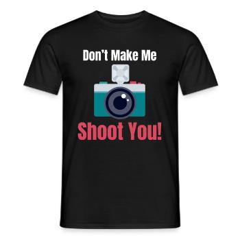 Lass Mich Dich Nicht Erschießen Lustiger Fotograf - Männer T-Shirt - Schwarz - Vorne - AI Model Male 178 light (178cm)