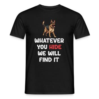 Was Auch Immer Sie Verstecken, Wir Werden Es - Männer T-Shirt - Schwarz - Vorne - AI Model Male 178 light (178cm)