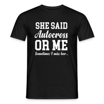 A: She said autocross or me. Sometimes missing - Men's T-Shirt - black - Front - AI Model Male 178 light (178cm)