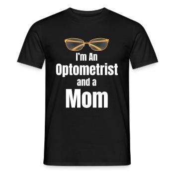 Ich Bin Mutter Und Optikerin. Nichts Macht Mir - Männer T-Shirt - Schwarz - Vorne - AI Model Male 178 light (178cm)
