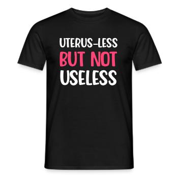 Gebärmutter Weniger, Aber Nicht Nutzlos Lustige - Männer T-Shirt - Schwarz - Vorne - AI Model Male 178 light (178cm)