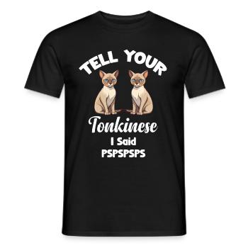 Sagen Sie Ihrer Tonkinese, Dass Ich Pspspsps - Männer T-Shirt - Schwarz - Vorne - AI Model Male 178 light (178cm)