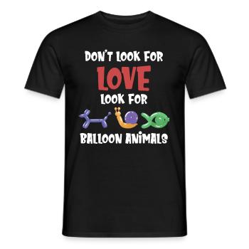 Suchen Sie Nicht Nach Liebe. Suchen Sie Nach - Männer T-Shirt - Schwarz - Vorne - AI Model Male 178 light (178cm)