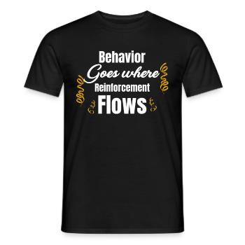 Gesch Verhalten Geht Dorthin, Wo Verstärkung Fließ - Männer T-Shirt - Schwarz - Vorne - AI Model Male 178 light (178cm)