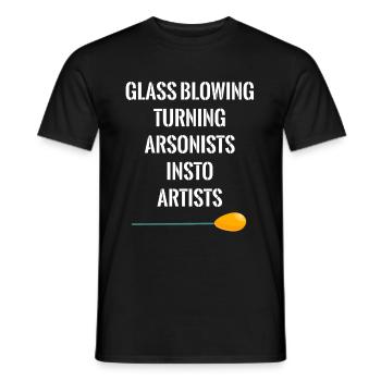 Glassblowers turn arsonists into artists. - Men's T-Shirt - black - Front - AI Model Male 178 light (178cm)