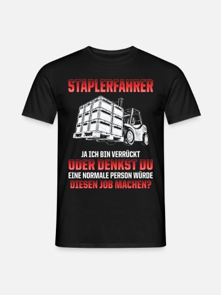 STAPLERFAHRER SPRUCH - Männer T-Shirt - Schwarz