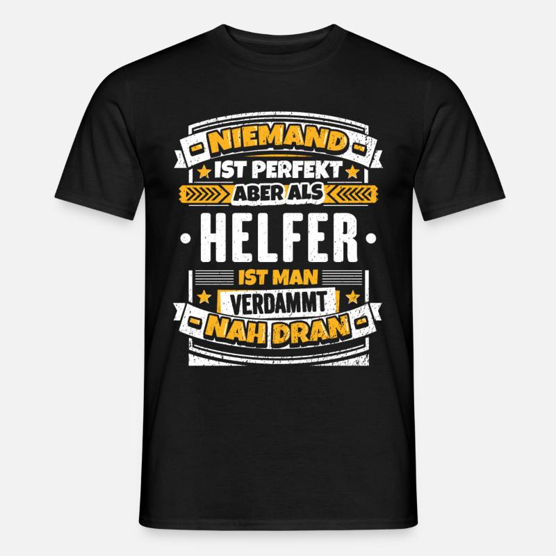 Lustiger Helfer Spruch - Männer T-Shirt - Schwarz