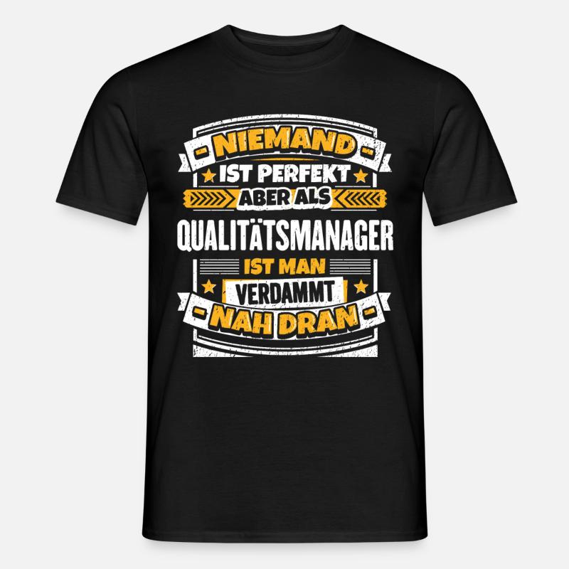 Lustiger Qualitätsmanager Spruch - Männer T-Shirt - Schwarz