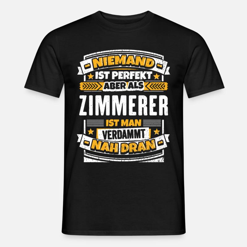 Lustiger Zimmerer Spruch - Männer T-Shirt - Schwarz