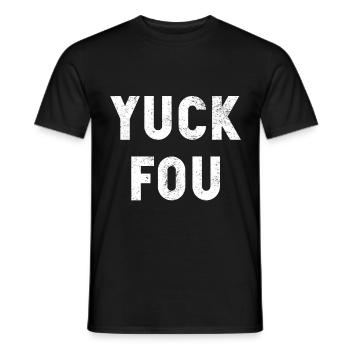 FUCK YOU - YUCK FOU - Men's T-Shirt - black - Front - AI Model Male 178 light (178cm)