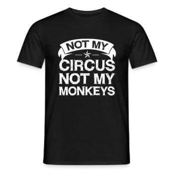 Not my circus, not my monkeys - Men's T-Shirt - black - Front - AI Model Male 178 light (178cm)