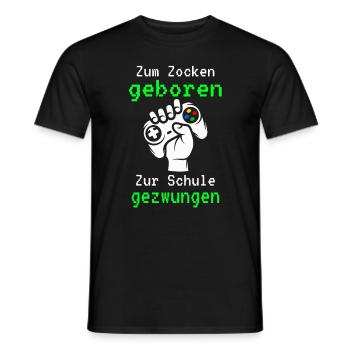 Gamer - Zum Zocken Geboren Zur Schule Gezwungen - Männer T-Shirt - Schwarz - Vorne - AI Model Male 178 light (178cm)