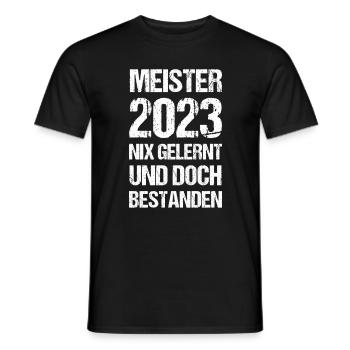Meister 2023 Nix Gelernt Meisterprüfung - Männer T-Shirt - Schwarz - Vorne - AI Model Male 178 light (178cm)
