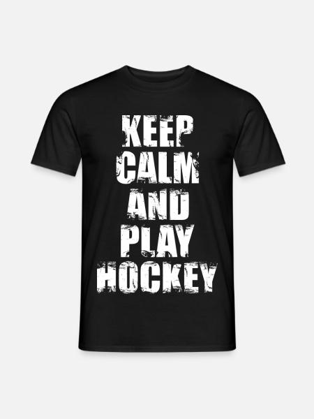 Keep Calm And Play Hockey - Men's T-Shirt - black