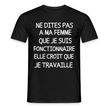 Ne dites pas à ma femme que je suis fonctionnaire - T-shirt homme - noir - Devant - AI Model Male 178 light (178cm)