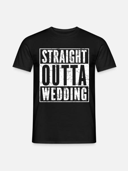 STRAIGHT OUTTA WEDDING lustiges Berlin Shirt - Männer T-Shirt - Schwarz