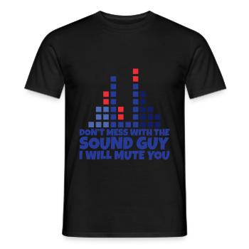 Ne jouez pas avec le gars du son, je vais vous mettre en sourdine 2 - T-shirt homme - noir - Devant - AI Model Male 178 light (178cm)