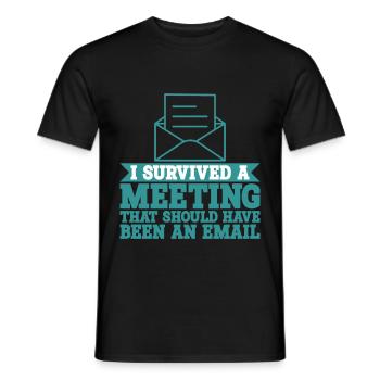 I Survived Another Meeting 9 - Men's T-Shirt - black - Front - AI Model Male 178 light (178cm)