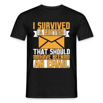 I Survived Another Meeting 8 - Men's T-Shirt - black - Front - AI Model Male 178 light (178cm)