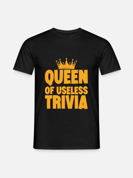 Queen Of Useless Trivia 3 - Men's T-Shirt - black