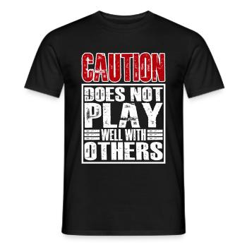 Caution Does Not Play Well With Others 28 - Männer T-Shirt - Schwarz - Vorne - AI Model Male 178 light (178cm)