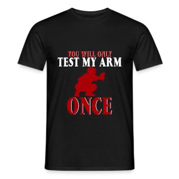 Vous ne testerez mon bras qu’une seule fois 4 - T-shirt homme - noir - Devant - AI Model Male 178 light (178cm)