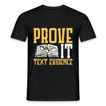 Prove It, Text Evidence 21 - Men's T-Shirt - black - Front - AI Model Male 178 light (178cm)