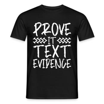 Prove It, Text Evidence 24 - Men's T-Shirt - black - Front - AI Model Male 178 light (178cm)