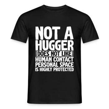 Not a Hugger, Does Not Like Human Contact 2 - Men's T-Shirt - black - Front - AI Model Male 178 light (178cm)
