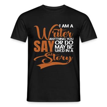 Tout ce que vous dites ou faites peut être utilisé dans une histoire 21 - T-shirt homme - noir - Devant - AI Model Male 178 light (178cm)