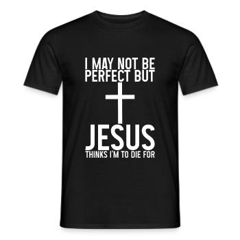 I'm Not Perfect But Jesus Thinks I'm To Die For - Men's T-Shirt - black - Front - AI Model Male 178 light (178cm)