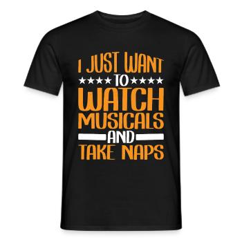 I Just Want To Watch Musicals And Take Naps 2 - Men's T-Shirt - black - Front - AI Model Male 178 light (178cm)