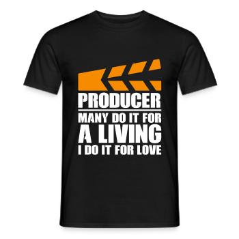 Producer Many Do It For A Living I Do It For Love - Männer T-Shirt - Schwarz - Vorne - AI Model Male 178 light (178cm)