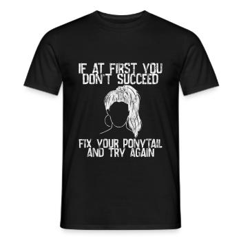 Si au début vous ne réussissez pas, réparez votre queue de cheval 1 - T-shirt homme - noir - Devant - AI Model Male 178 light (178cm)