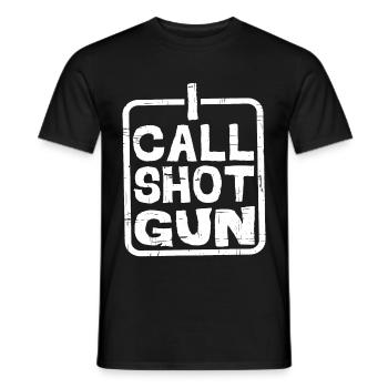 I Call Shotgun 5 - Men's T-Shirt - black - Front - AI Model Male 178 light (178cm)