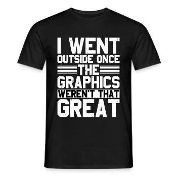 I Went Outside Once, The Graphics Weren't Great - Männer T-Shirt - Schwarz - Vorne - AI Model Male 178 light (178cm)