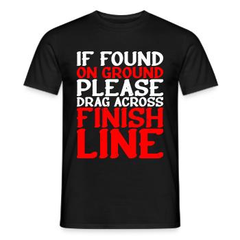 If Found On Ground Please Drag Across Finish Line2 - Männer T-Shirt - Schwarz - Vorne - AI Model Male 178 light (178cm)