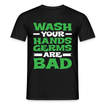 Wash Your Hands, Germs Are Bad - Men's T-Shirt - black - Front - AI Model Male 178 light (178cm)
