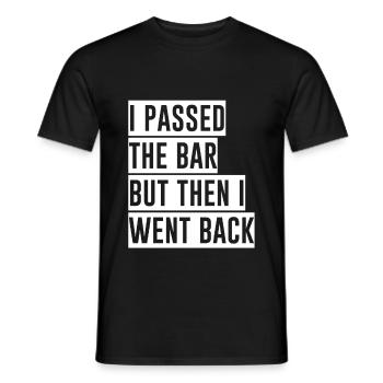 I passed the bar but then I went back 2 - Men's T-Shirt - black - Front - AI Model Male 178 light (178cm)