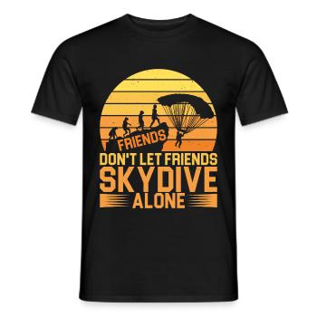 Friends Don't Let Friends Skydive Alone - Men's T-Shirt - black - Front - AI Model Male 178 light (178cm)